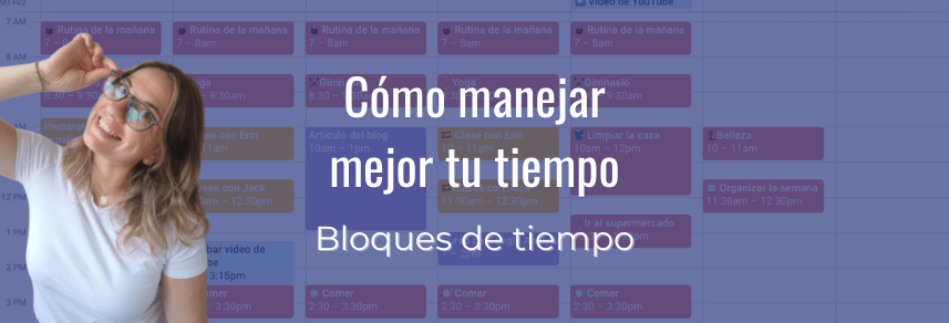 Cómo manejar mejor mi tiempo