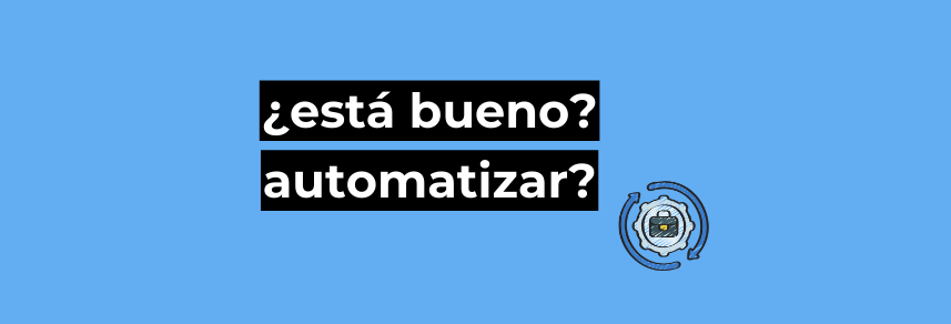 Automatización: ¿Beneficio o Perdición? Reflexiones desde la Obsesión por la Eficiencia